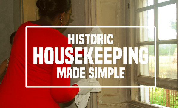 Historic Housekeeping Made Simple